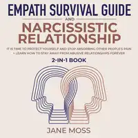 Empath Survival Guide and Narcissistic Relationship 2-in-1 Book Audiobook by Jane Moss