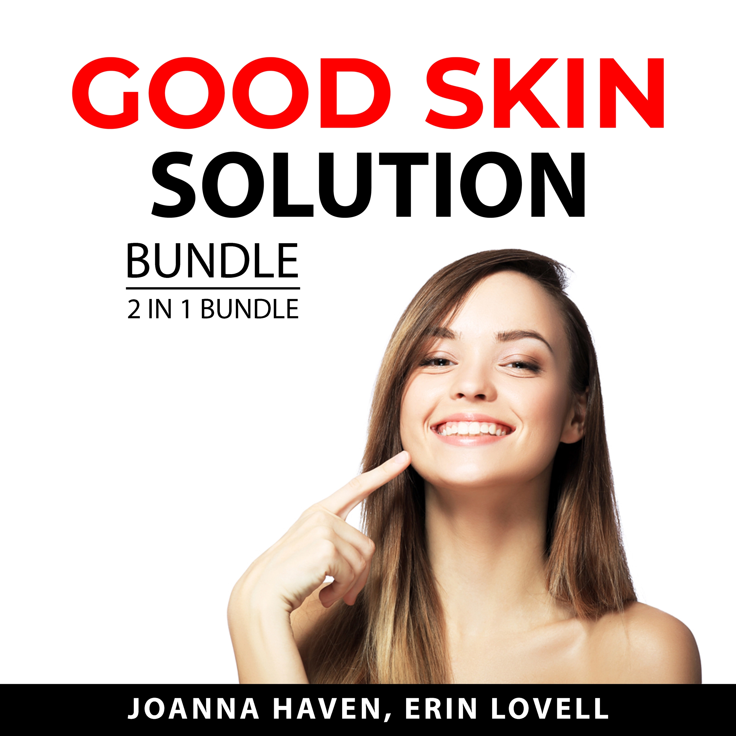 Good Skin Solution Bundle, 2 n 1 Bundle by Erin Lovell Audiobook