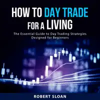 How to Day Trade for a Living Audiobook by Robert Sloan