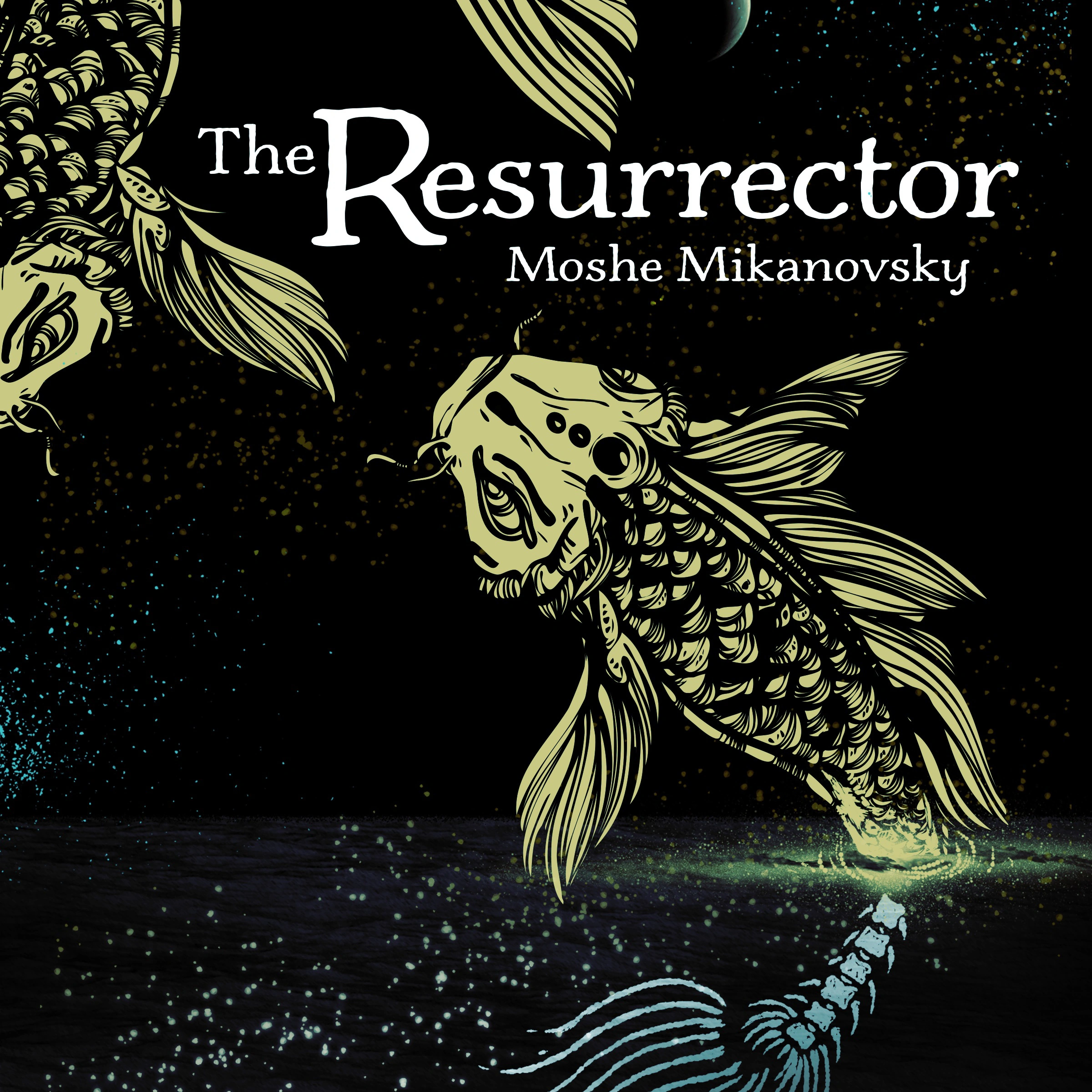 The Resurrector Audiobook by Moshe Mikanovsky