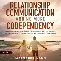 Relationship Communication and No More Codependency 2-in-1 Audiobook by Margaret Mann