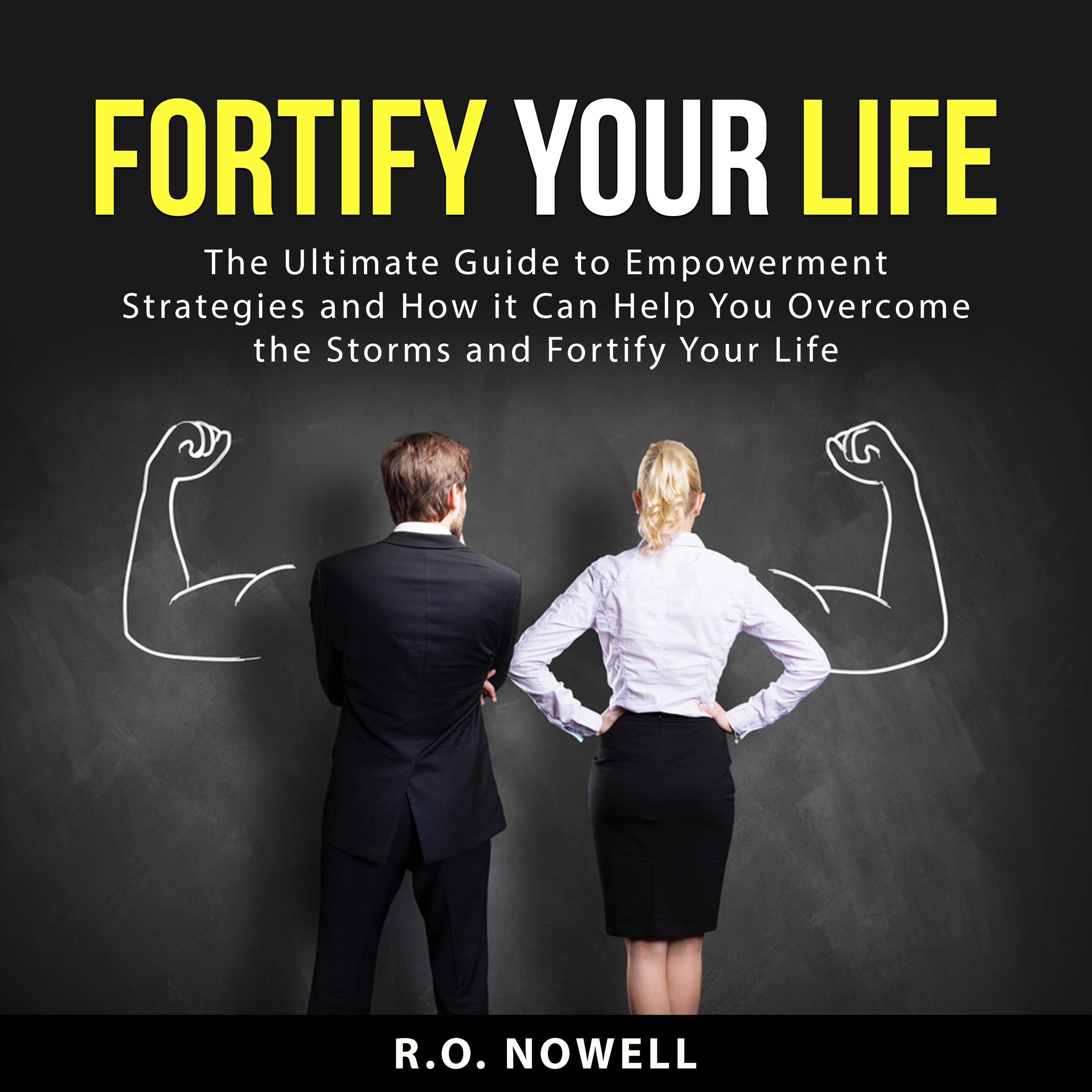 Fortify Your Life Audiobook by R.O. Nowell