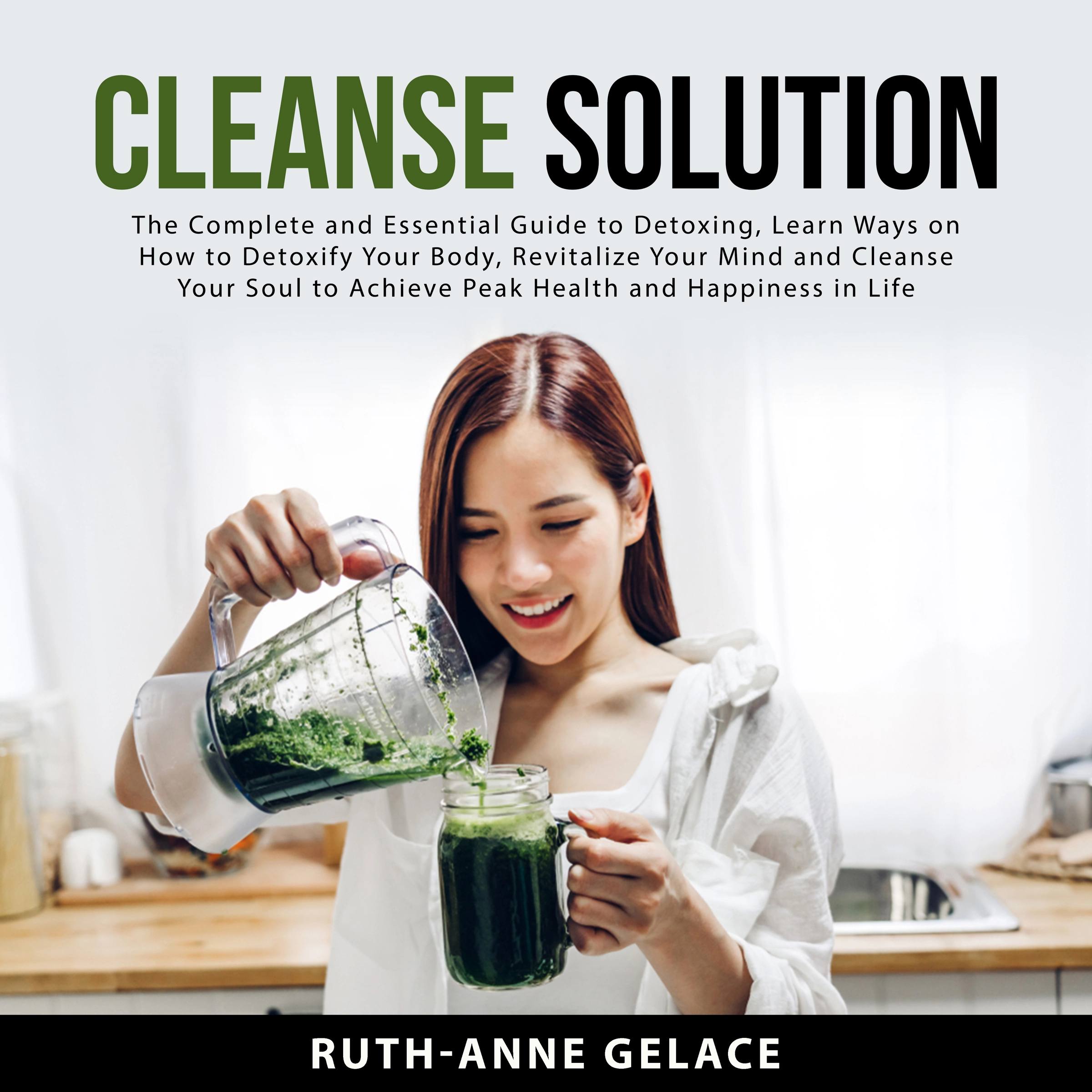 Cleanse Solution by Ruth-Anne Gelace Audiobook