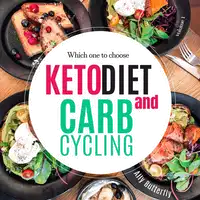 Keto Diet and Carb Cycling Audiobook by Ally Butterfly