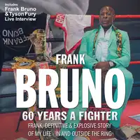 Bruno 60 Years a Fighter Audiobook by Nick Owens