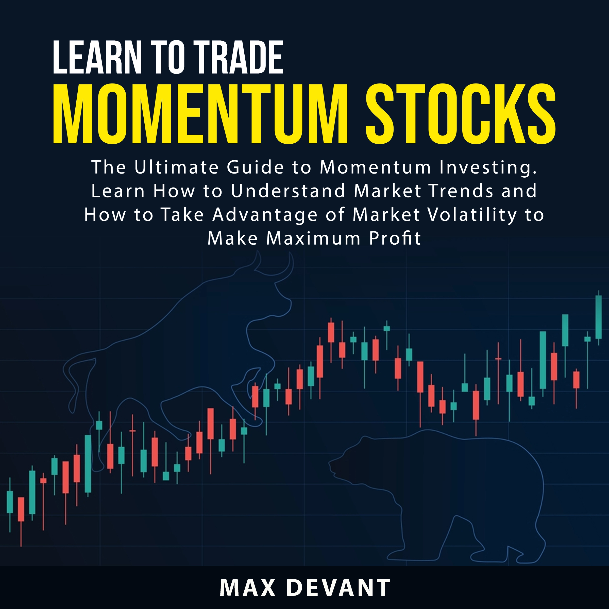 Learn to Trade Momentum Stocks Audiobook by Max Devant