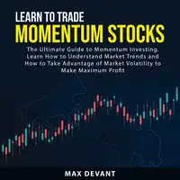 Learn to Trade Momentum Stocks Audiobook by Max Devant