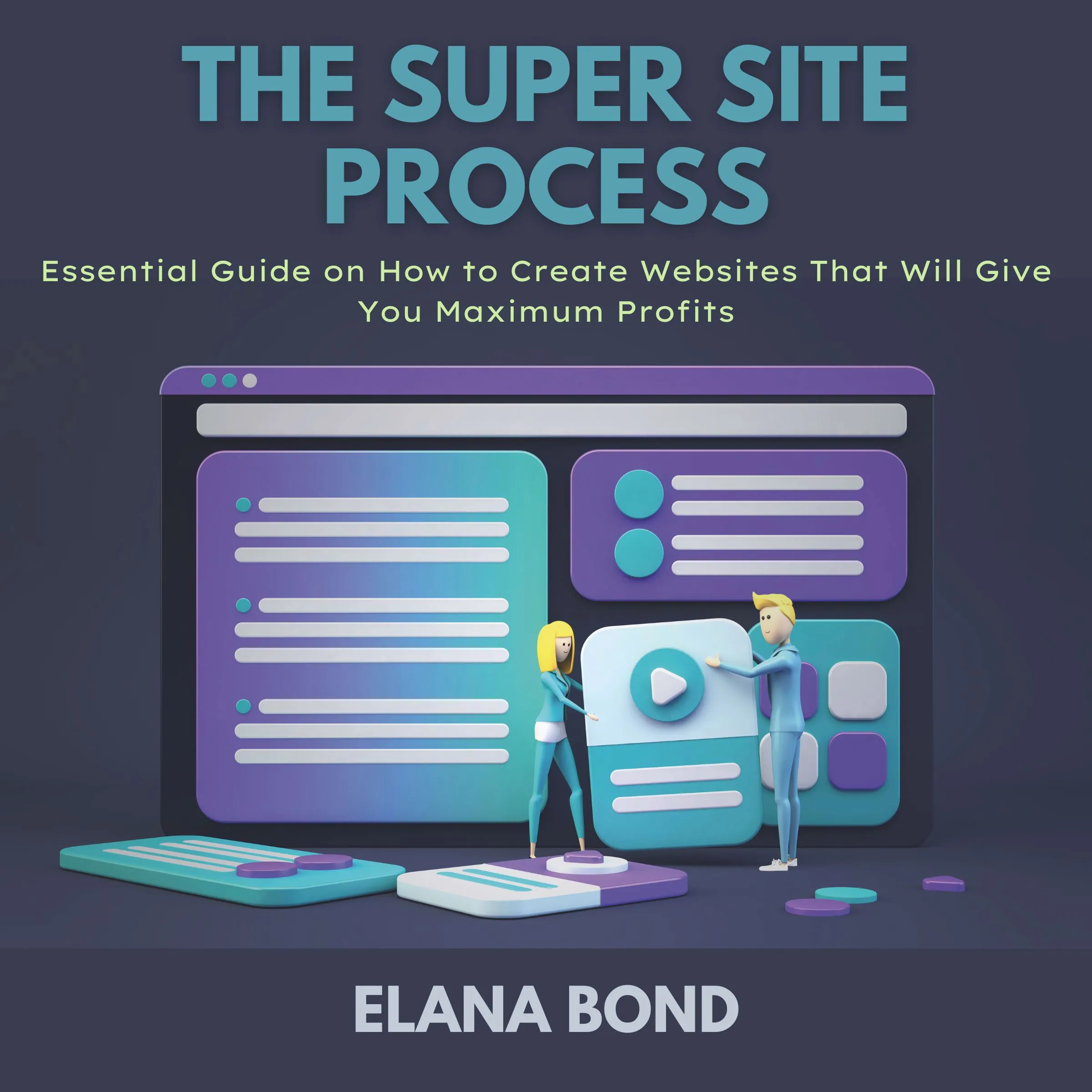 The Super Site Process by Elana Bond Audiobook