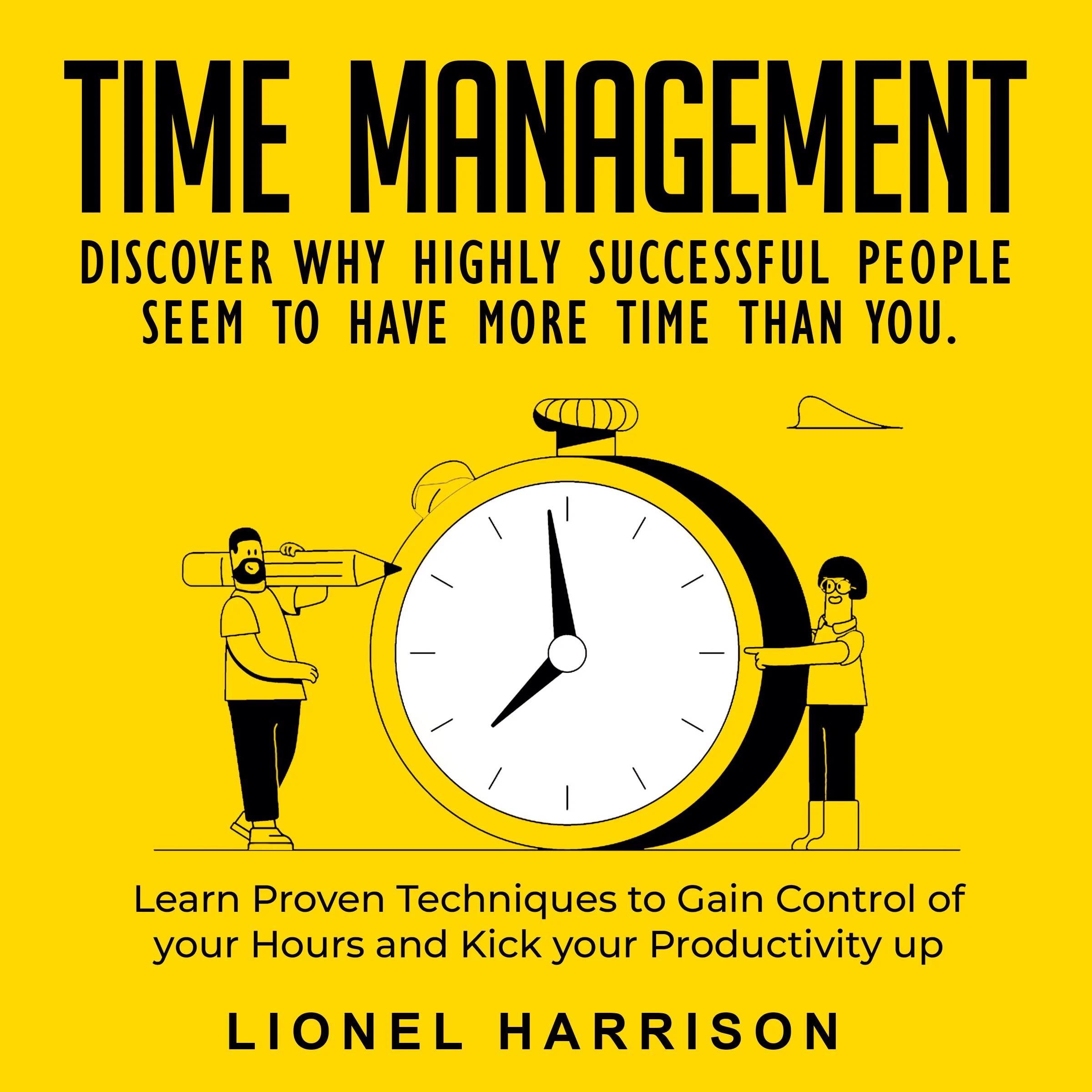 The Principles of Time Management by Lionel Harrison Audiobook