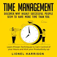 The Principles of Time Management Audiobook by Lionel Harrison