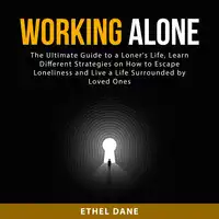 Working Alone Audiobook by Ethel Dane