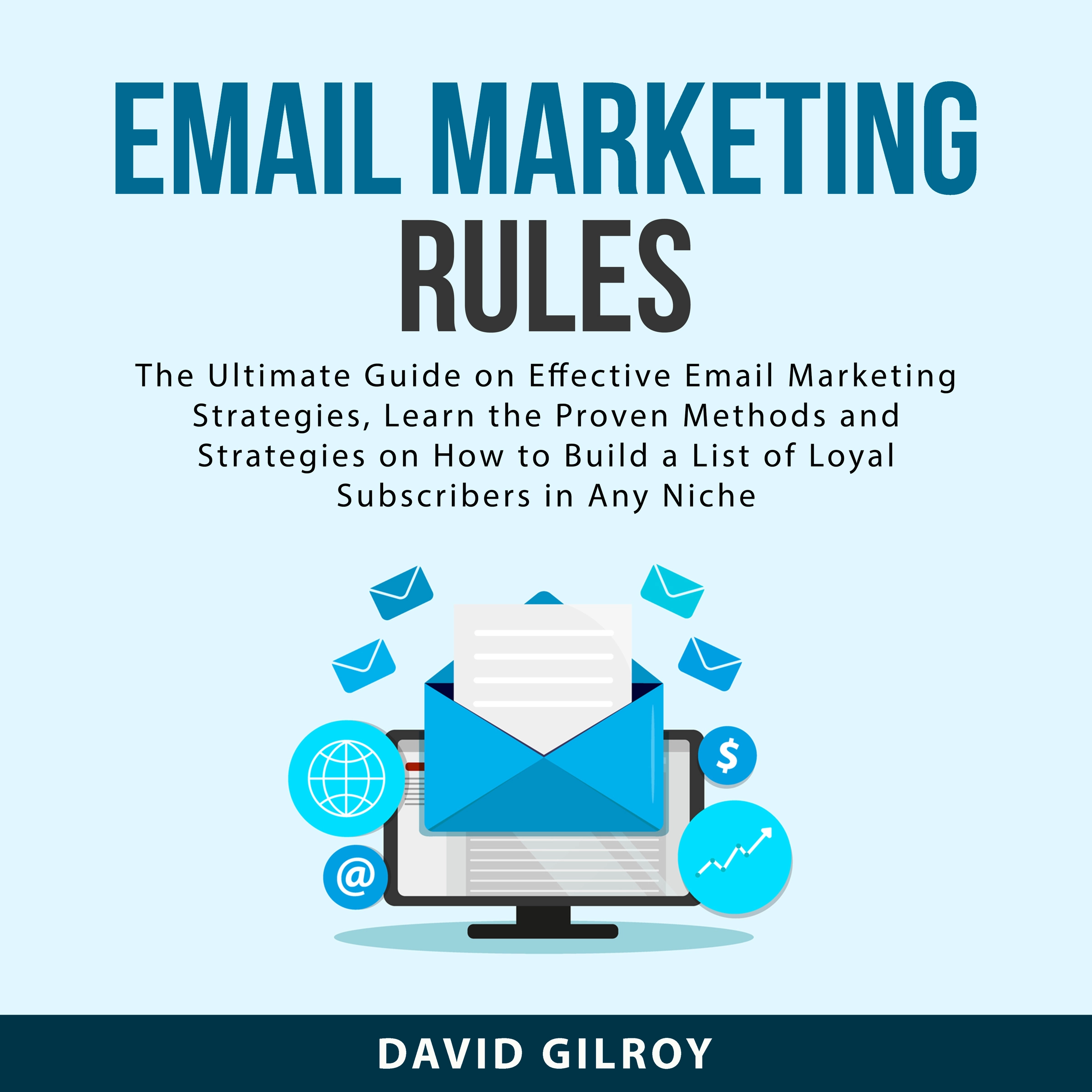 Email Marketing Rules by David Gilroy