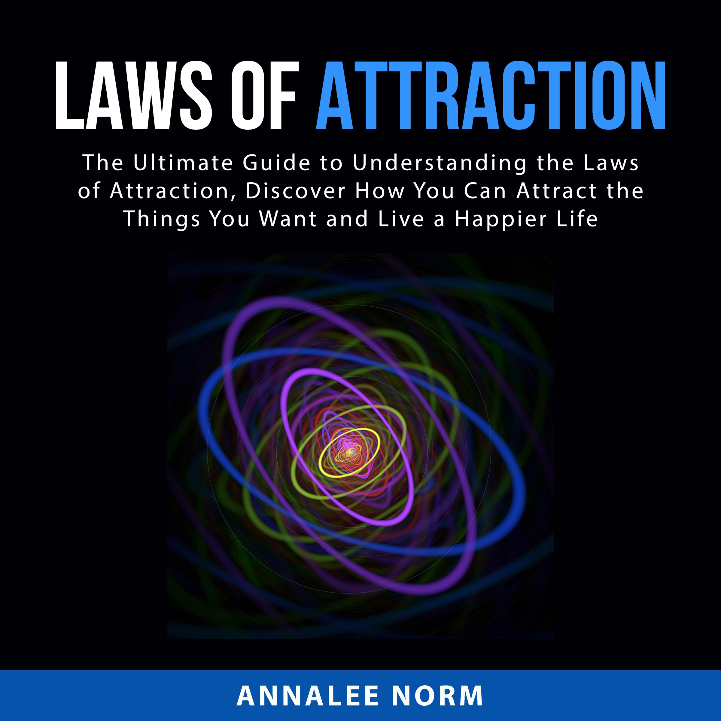 Laws of Attraction Audiobook by Annalee Norm