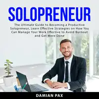 Solopreneur Audiobook by Damian Pax