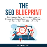 The SEO Blueprint Audiobook by Allen Kent