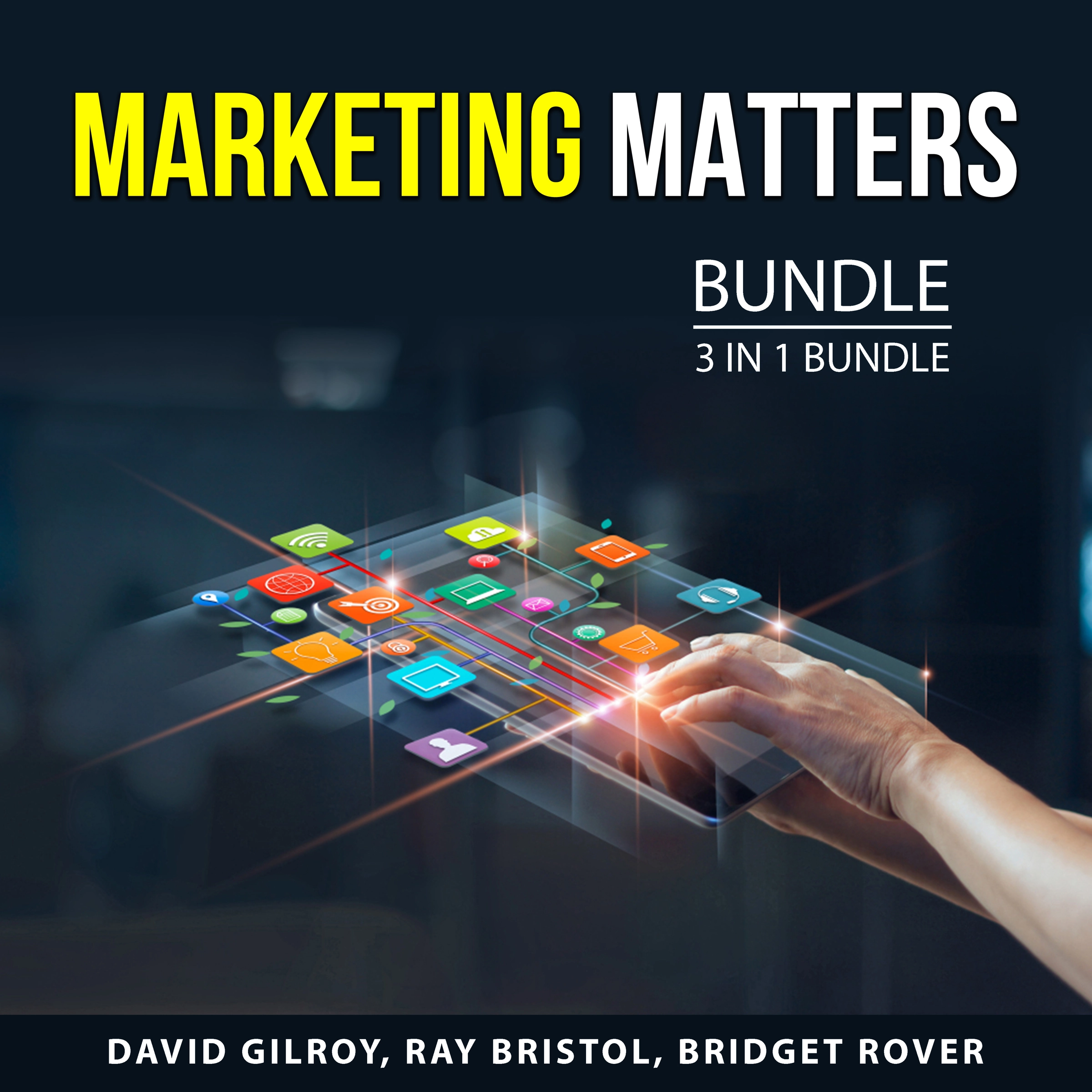 Marketing Matters Bundle, 3 in 1 Bundle by Bridget Rover Audiobook