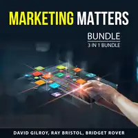 Marketing Matters Bundle, 3 in 1 Bundle Audiobook by Bridget Rover