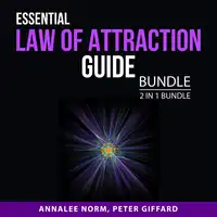 Essential Law of Attraction Guide Bundle, 2 in 1 Bundle Audiobook by Peter Giffard