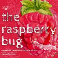 The Raspberry Bug Audiobook by Rose Hastreiter