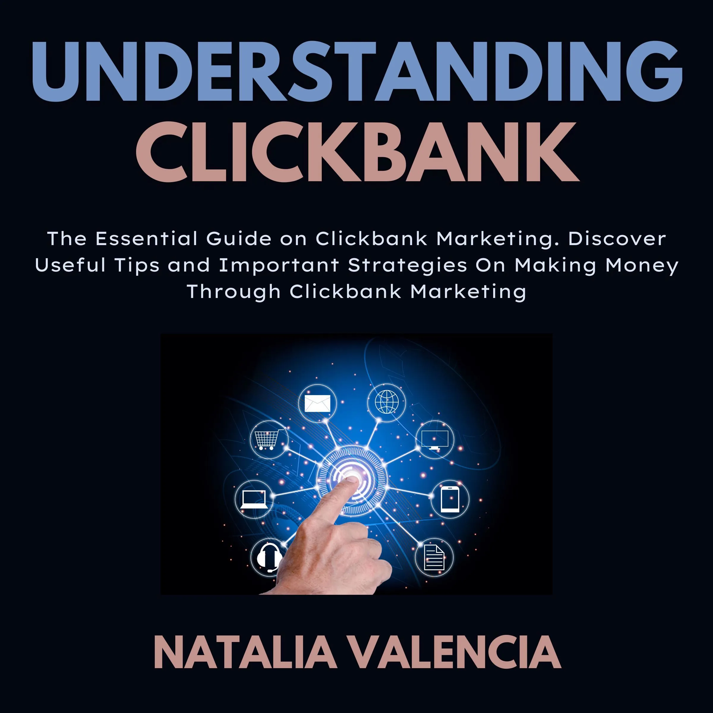 Understanding Clickbank by Natalia Valencia