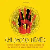 Childhood Denied Audiobook by Jim Colajuta