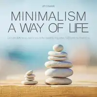 Minimalism a way of Life Audiobook by Jim Colajuta