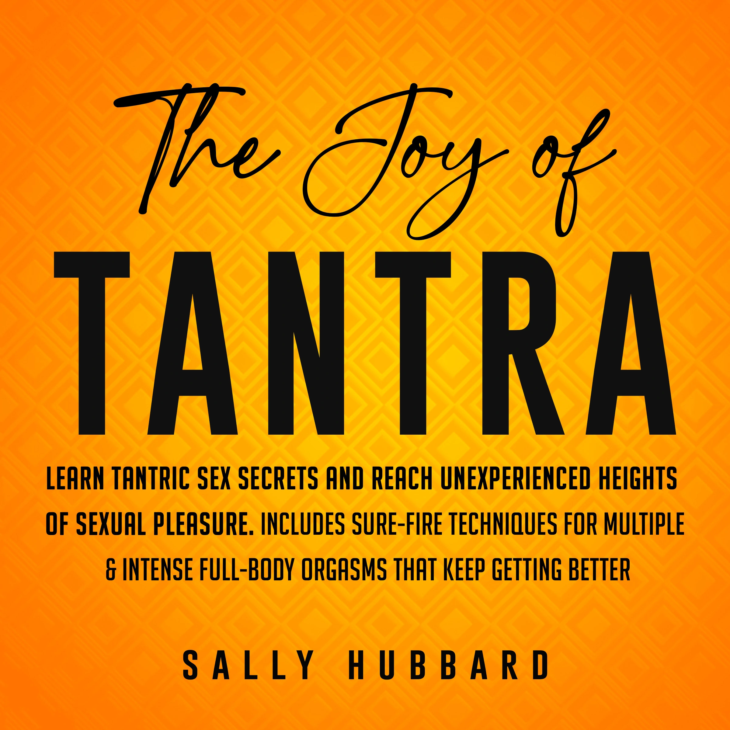 The Joy of Tantra by Sally Hubbard