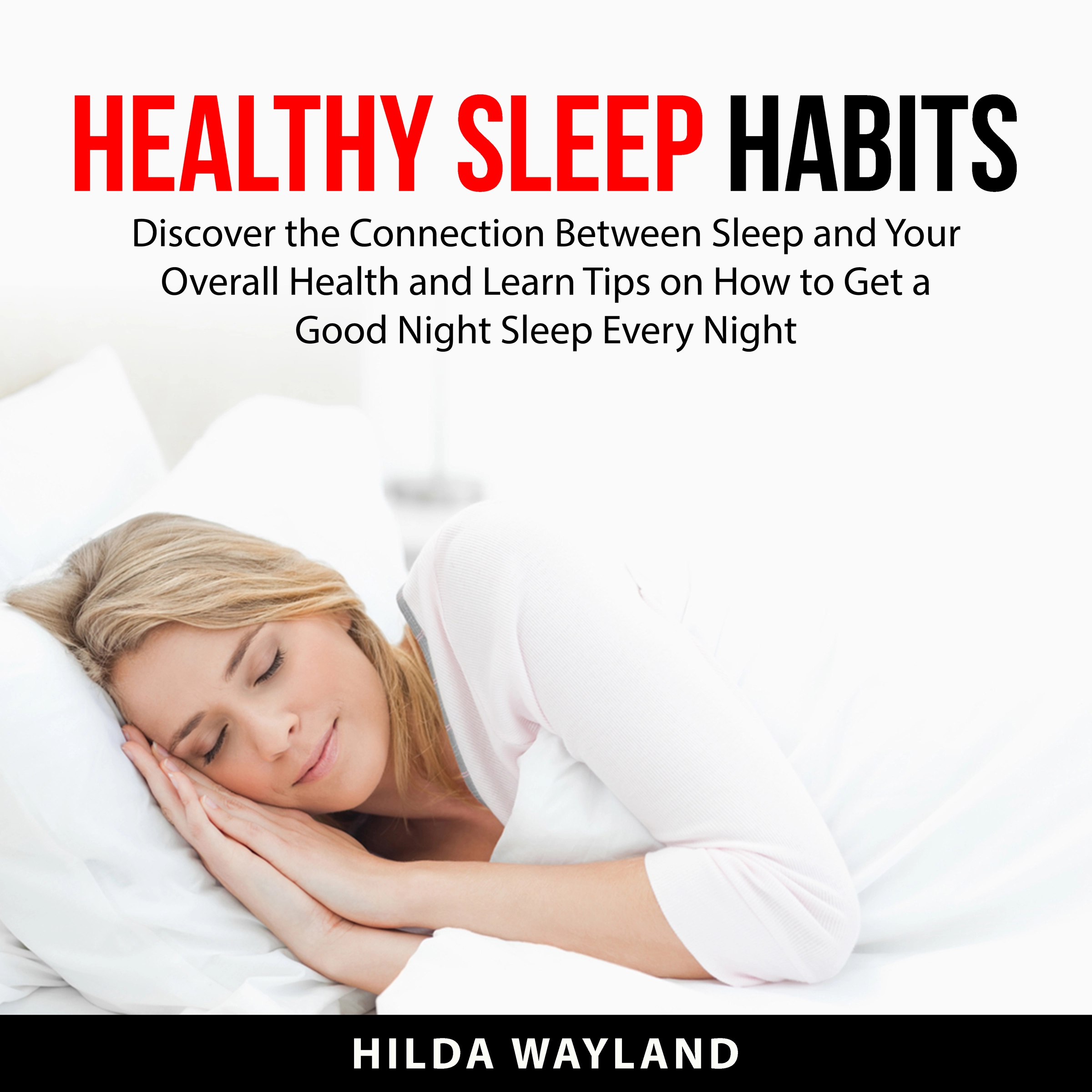 Healthy Sleep Habits Audiobook by Hilda Wayland