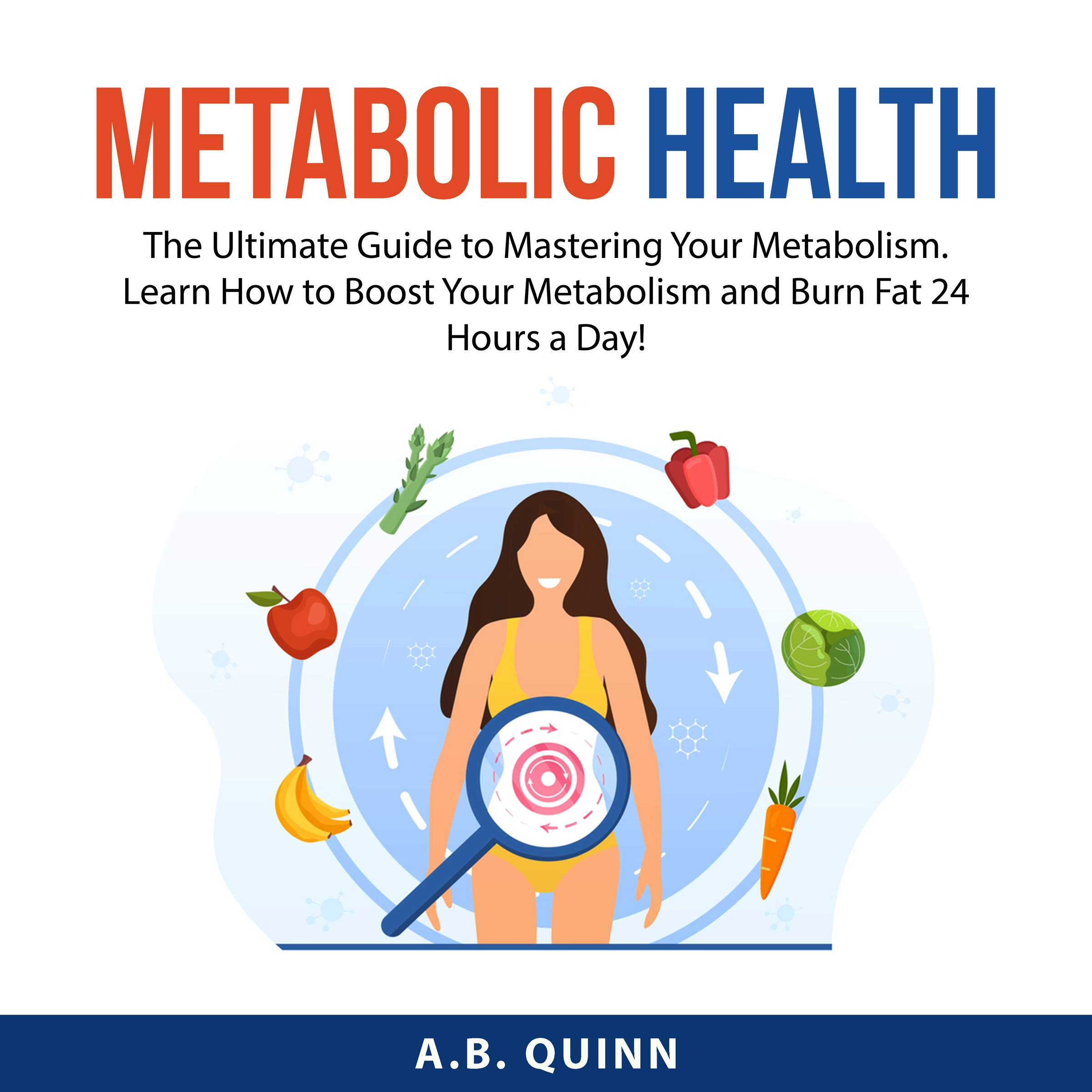 Metabolic Health Audiobook by A.B. Quinn