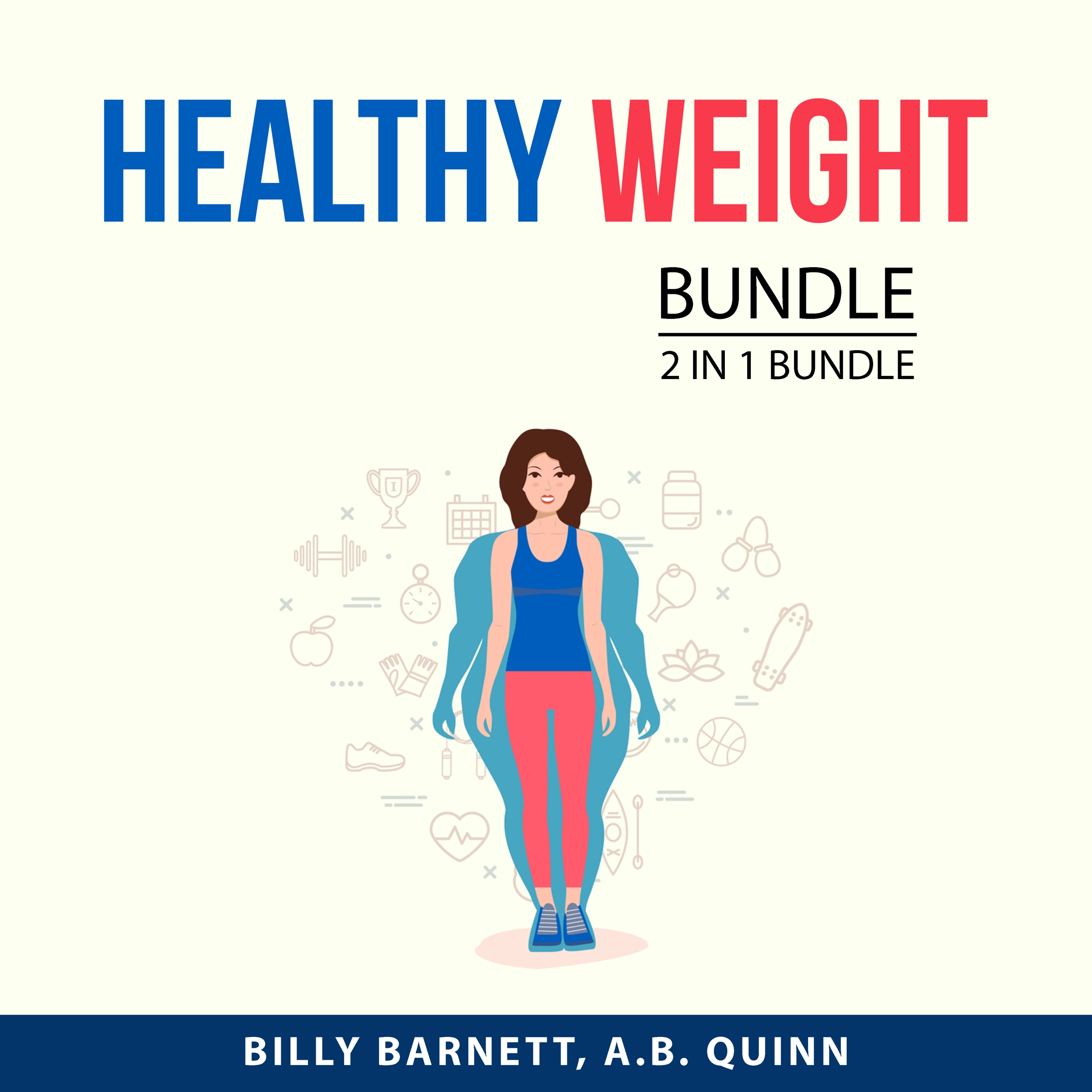 Healthy Weight Bundle, 2 in 1 Bundle: Audiobook by A.B. Quinn