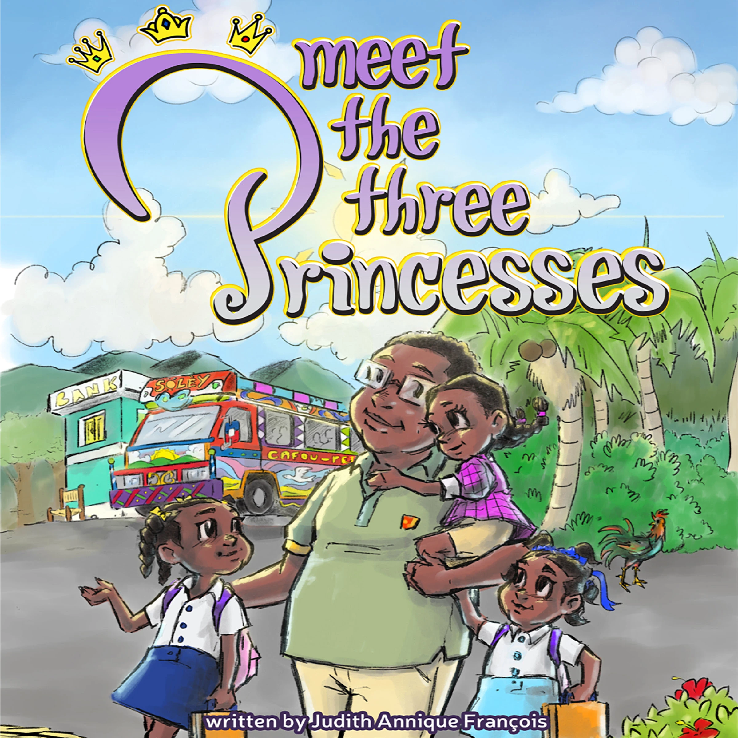 Meet The Three Princesses by Judith Annique Francois Audiobook