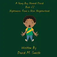 A Young Boy Named David Book 22 Audiobook by David M. Smith