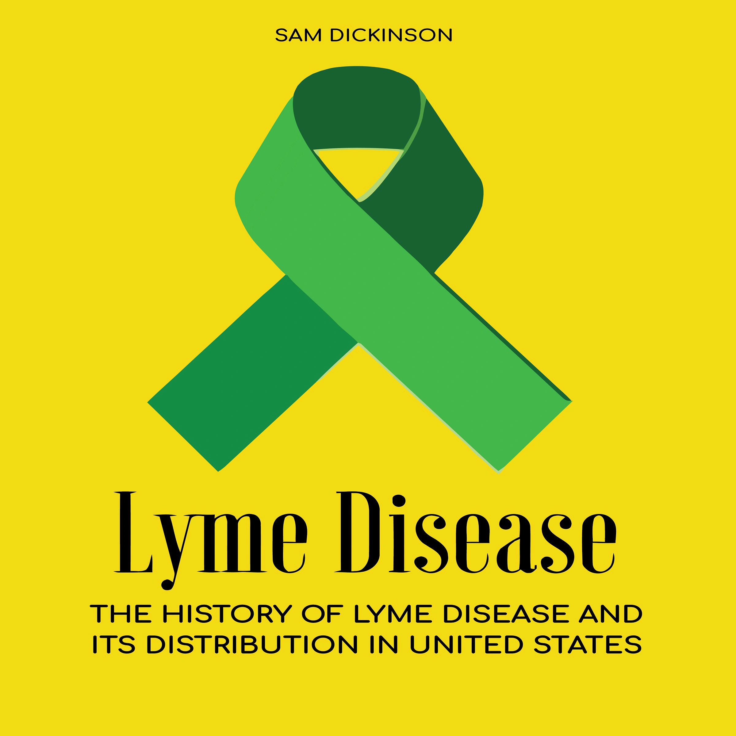 Lyme Disease by Sam Dickinson