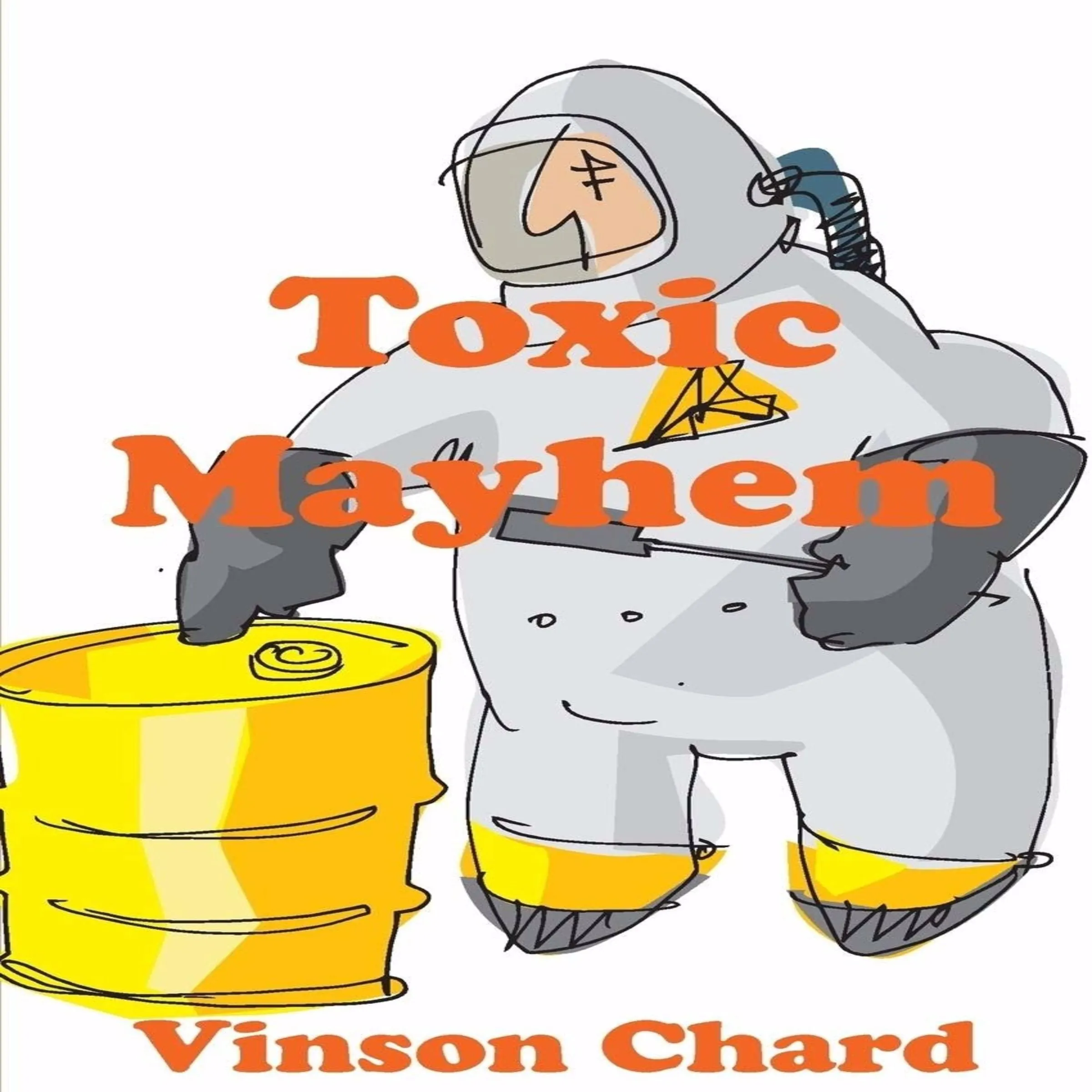 Toxic Mayhem by Vinson Chard Audiobook