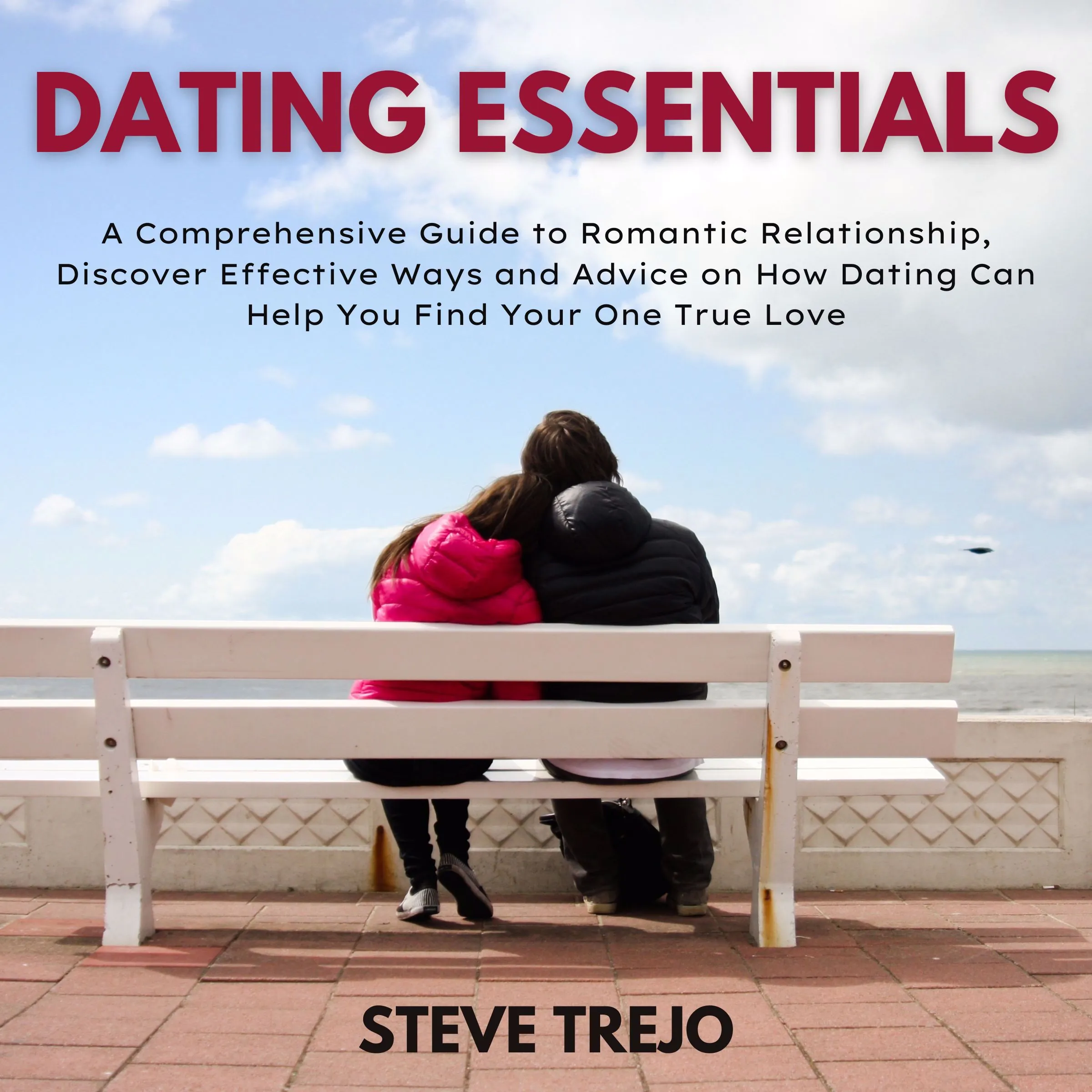 Dating Essentials by Steve Trejo