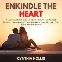 Enkindle the Heart Audiobook by Cynthia Hollis