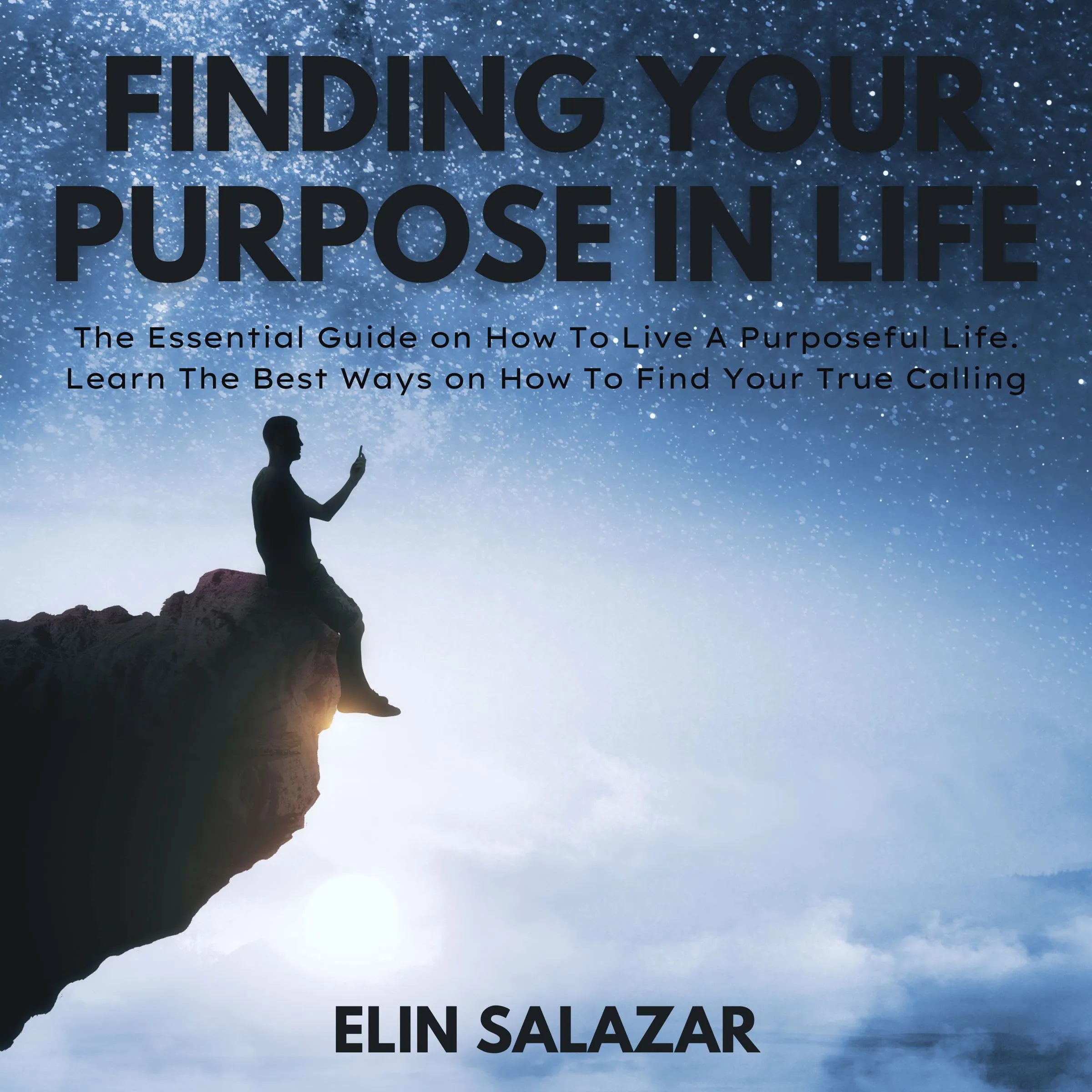 Finding Your Purpose In Life Audiobook by Elin Salazar