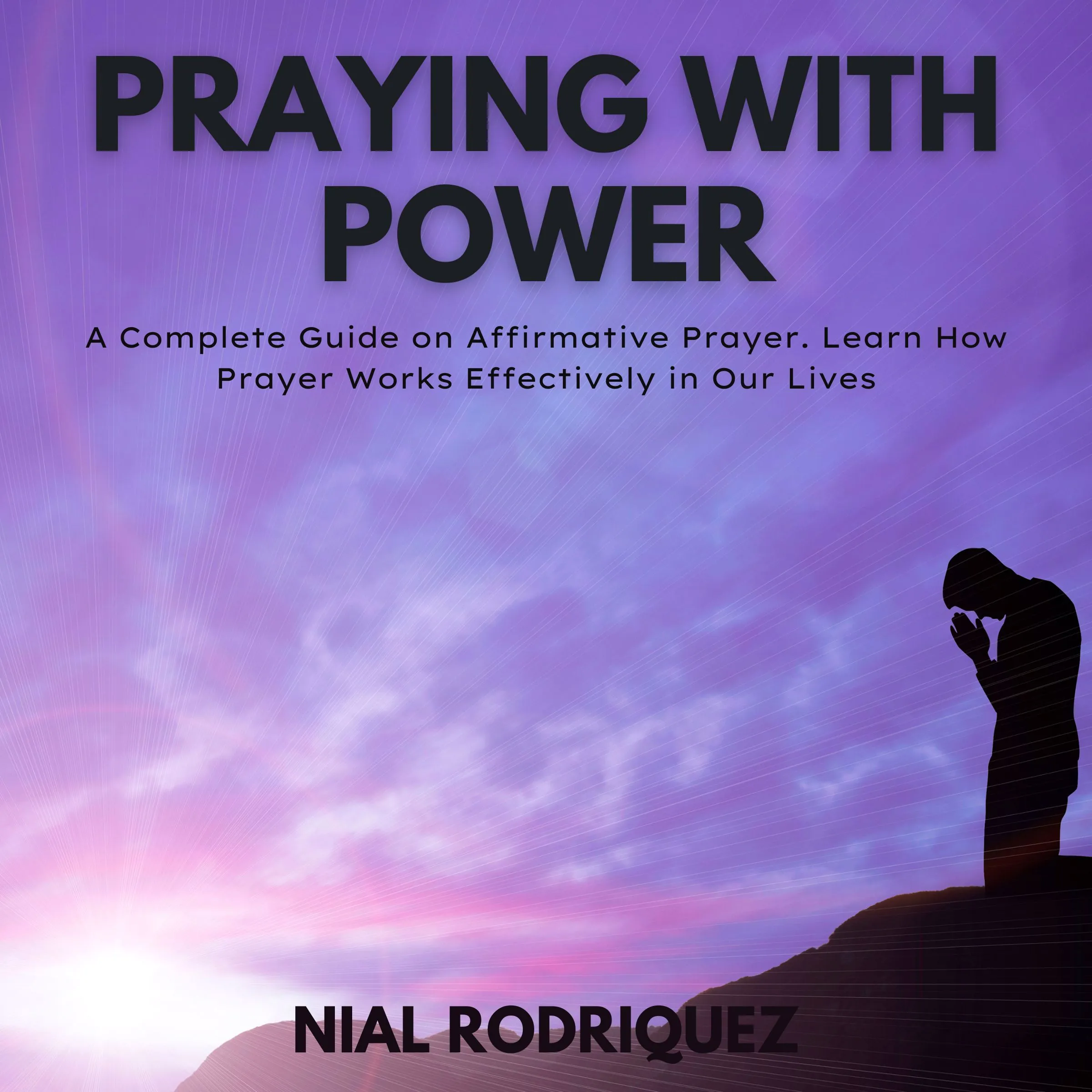 Praying with Power by Nial Rodriquez Audiobook