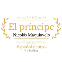 El príncipe Audiobook by Nicolás Maquiavelo