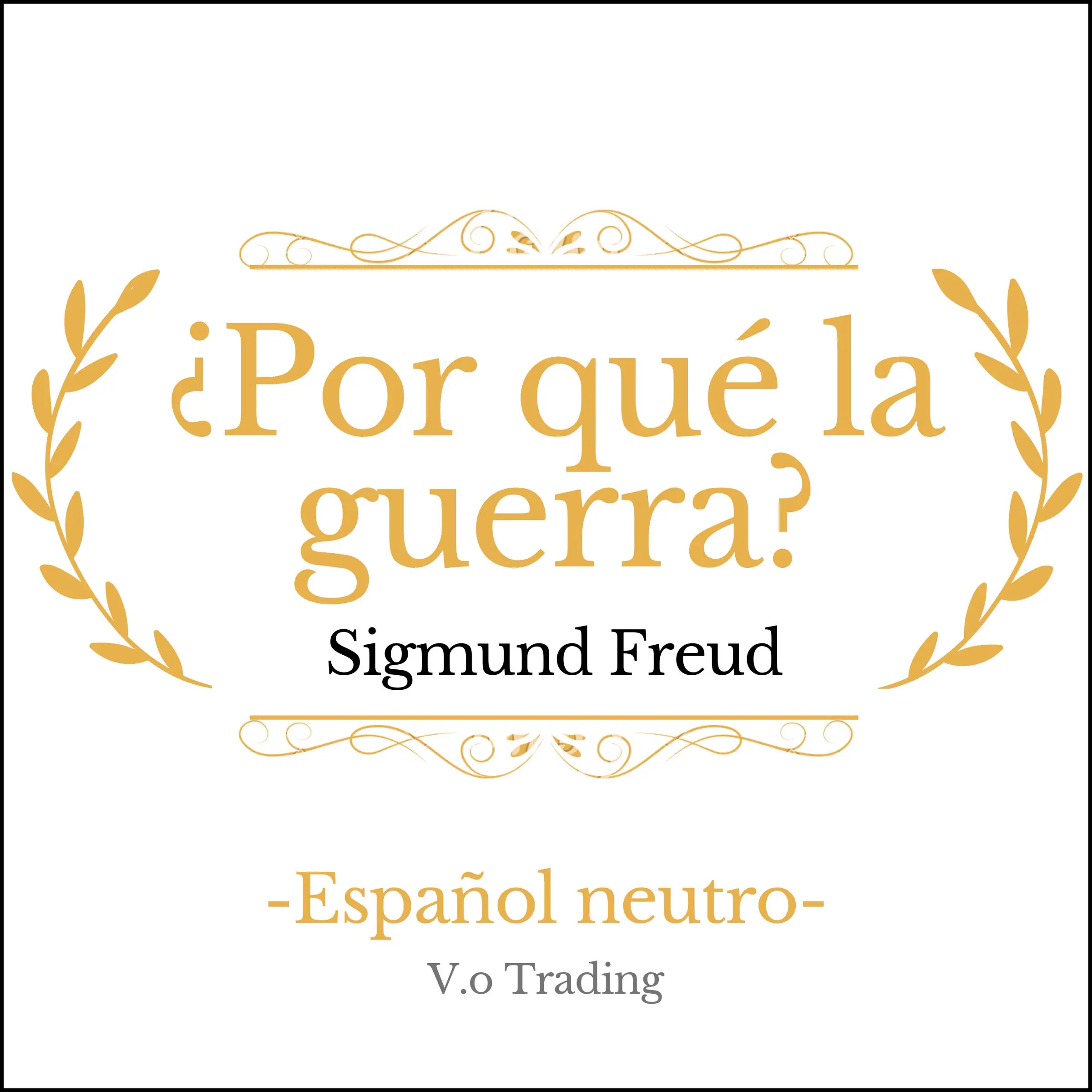 ¿Por qué la guerra? by Sigmund Freud Audiobook