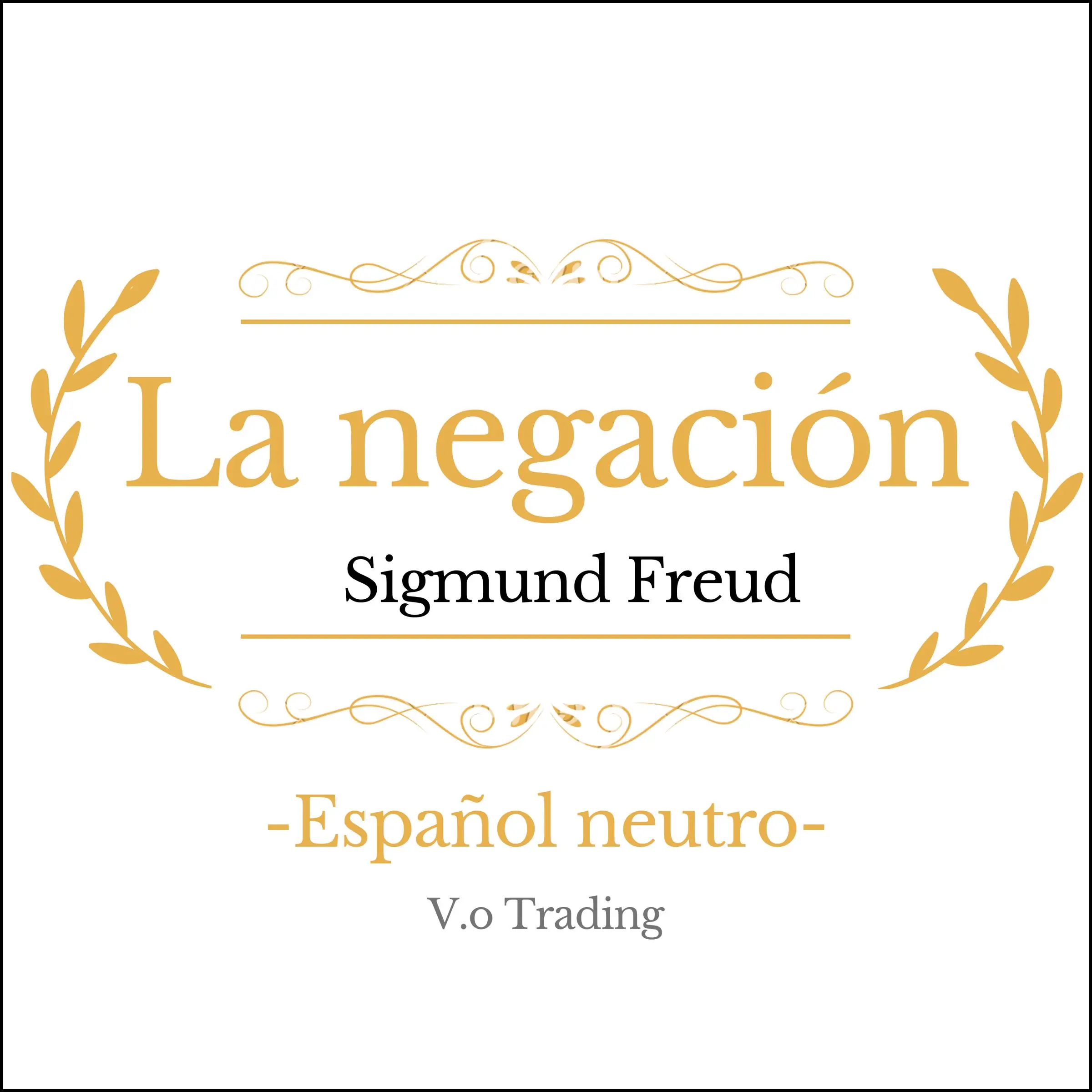 La negación by Sigmund Freud Audiobook