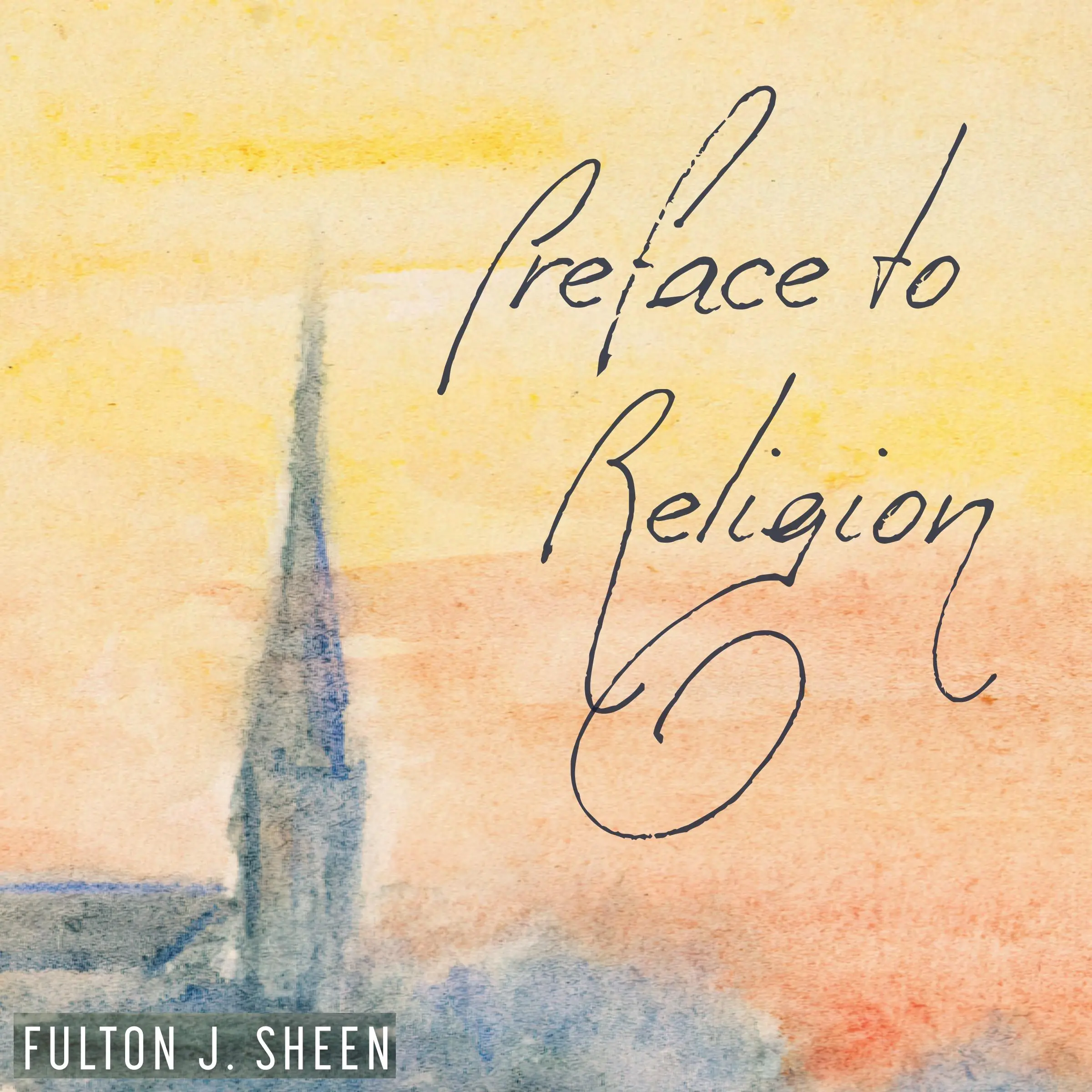 Preface to Religion by Fulton J. Sheen Audiobook