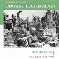 Collected Writings of Edward Leedskalnin Audiobook by Edward Leedskalnin