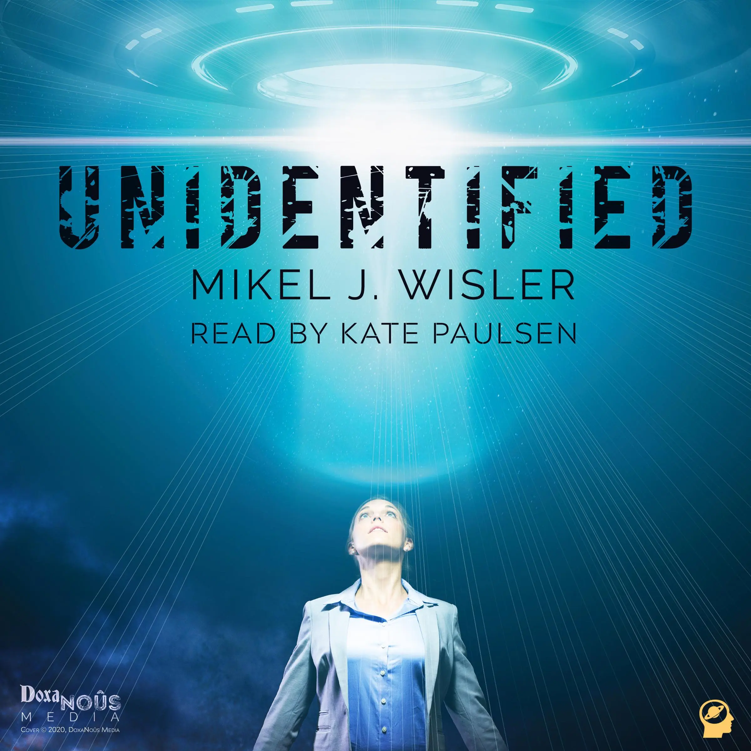 Unidentified by Mikel J Wisler Audiobook