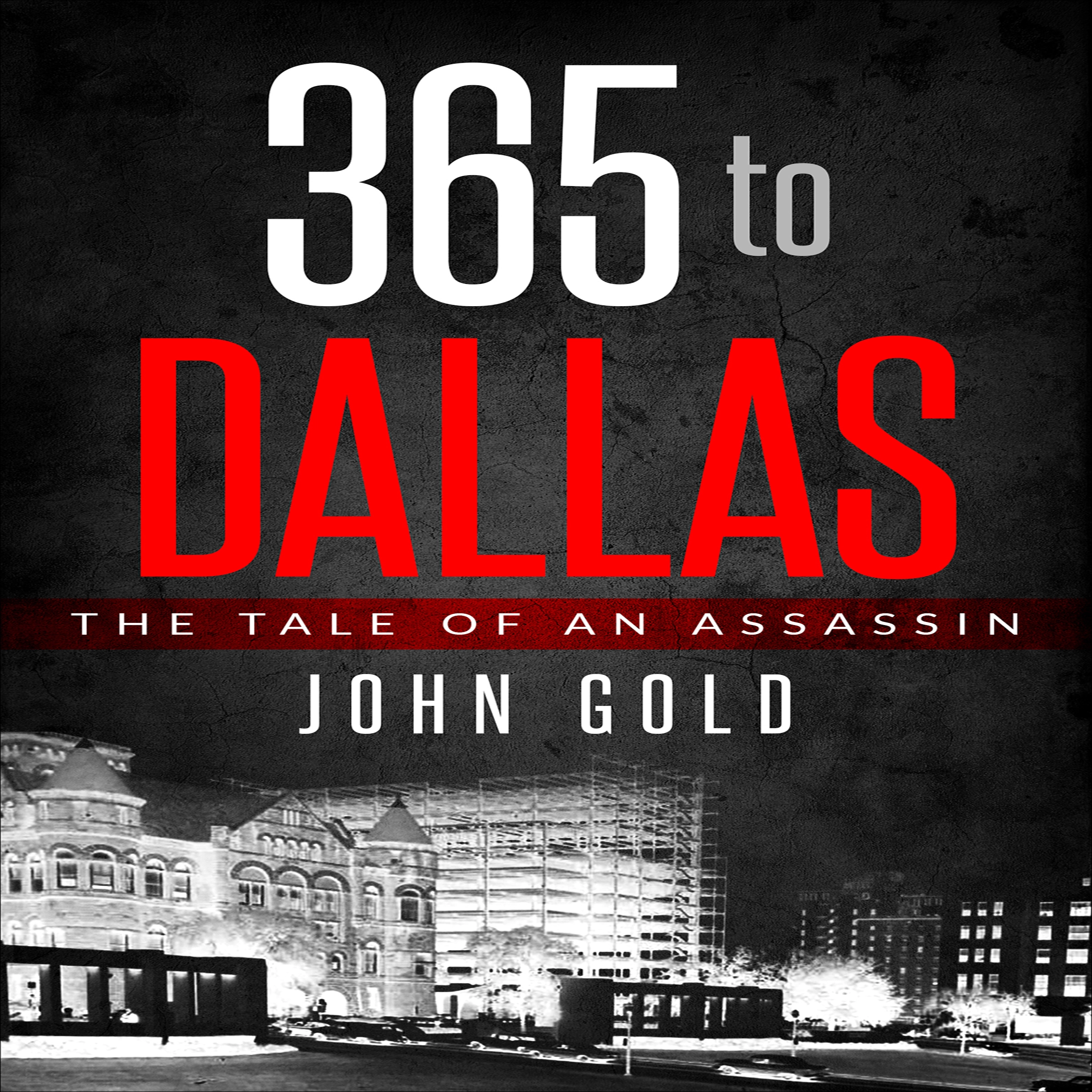 365 to Dallas by John C. Gold Audiobook