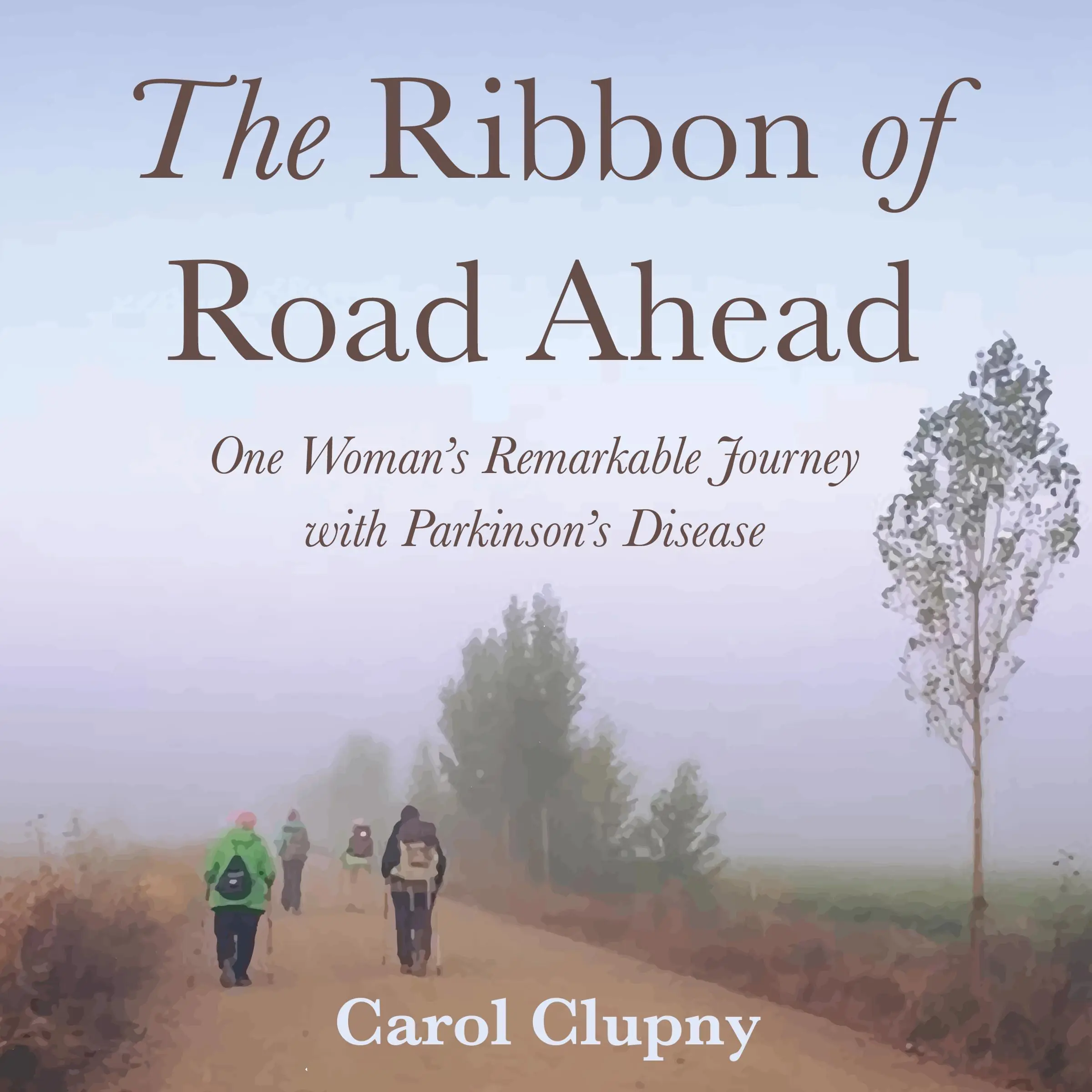 The Ribbon of Road Ahead by Carol Clupny