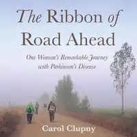 The Ribbon of Road Ahead Audiobook by Carol Clupny