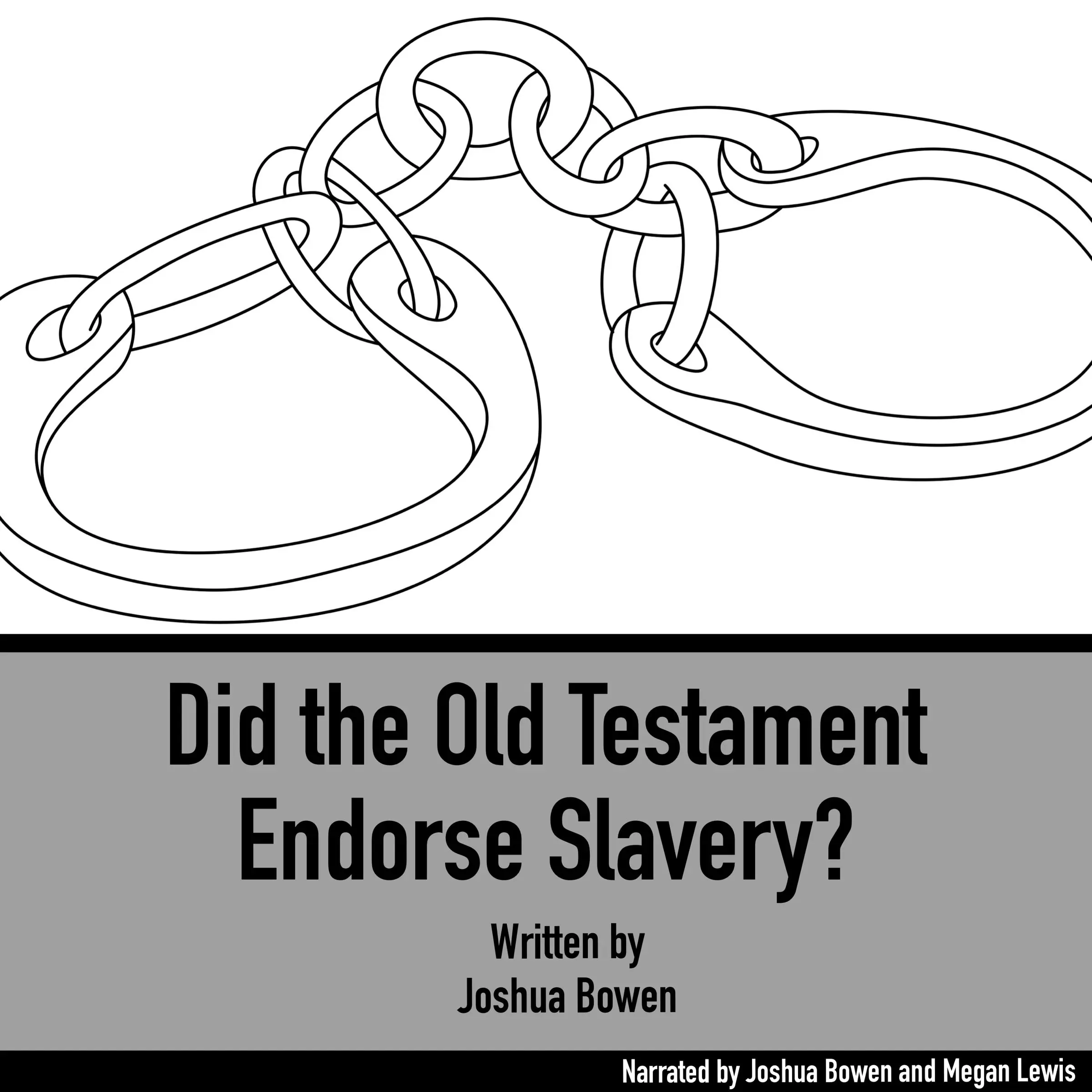 Did the Old Testament Endorse Slavery? by Joshua Bowen Audiobook