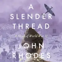 A Slender Thread Audiobook by John Rhodes