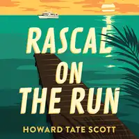 Rascal on the Run Audiobook by Howard Tate Scott